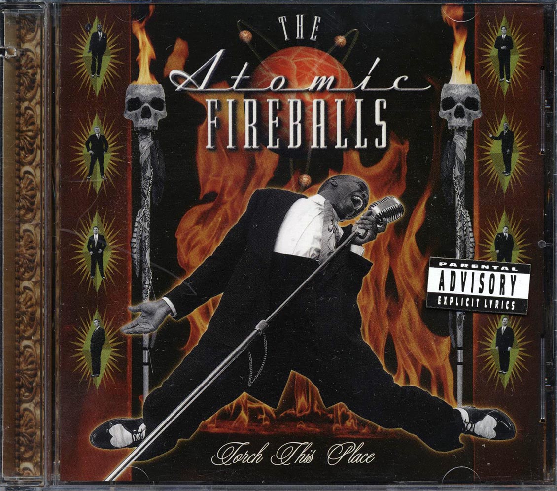 The Atomic Fireballs Torch This Place marked/ltd stock Music CD