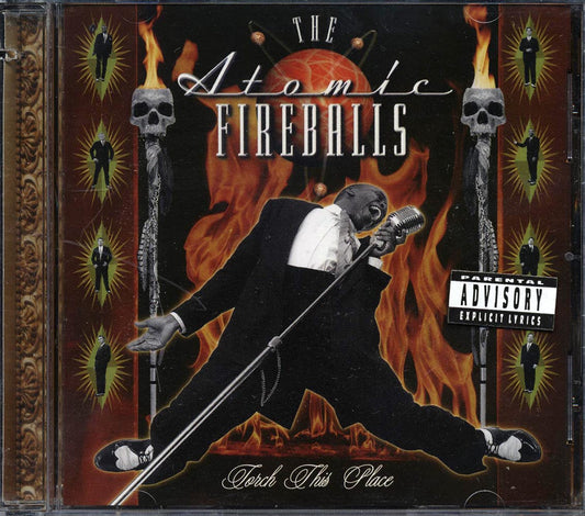The Atomic Fireballs Torch This Place marked/ltd stock Music CD