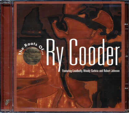 Woody Guthrie, Leadbelly, Blind Blake, Etc. - The Roots Of Ry Cooder: 21 Original Classic Blues And Roots Songs Which Inspired Ry Cooder (21 tracks) Music CD