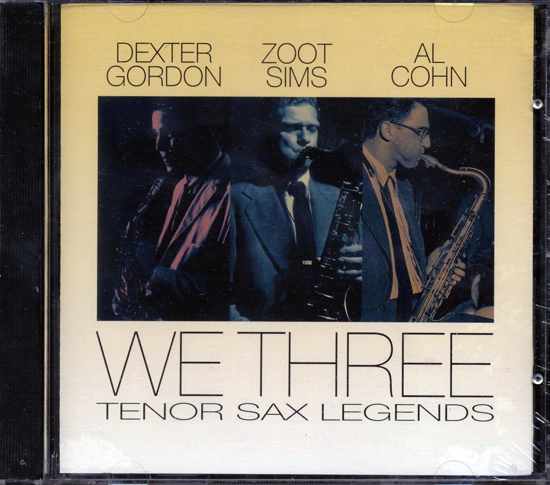 Al Cohn Quintet, Zoot Sims Quintet, Dexter Gordon - We Three: Tenor Sax Legends Music CD