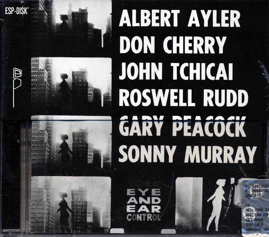 Albert Ayler, Don Cherry, John Tchicai - New York Eye And Ear Control Music CD