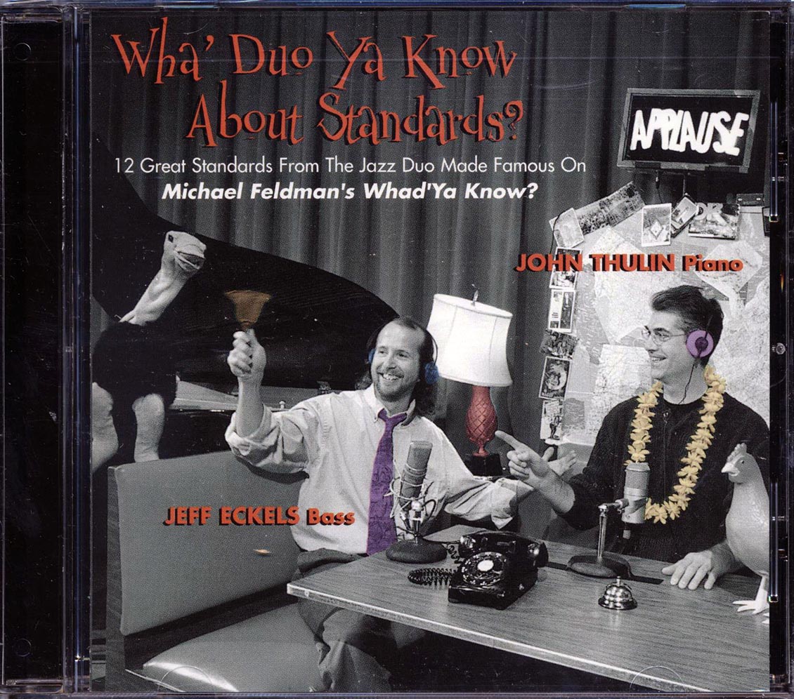 John Thulin, Jeff Eckels - Wha' Duo Ya Know About Standards Music CD