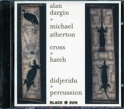 Alan Dargin, Michael Atherton - Cross + Hatch (Didjeridu + Percussion) Music CD