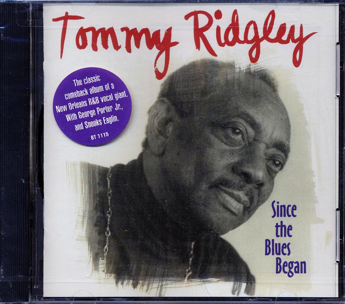 Tommy Ridgley - Since The Blues Began (marked/ltd stock) Music CD
