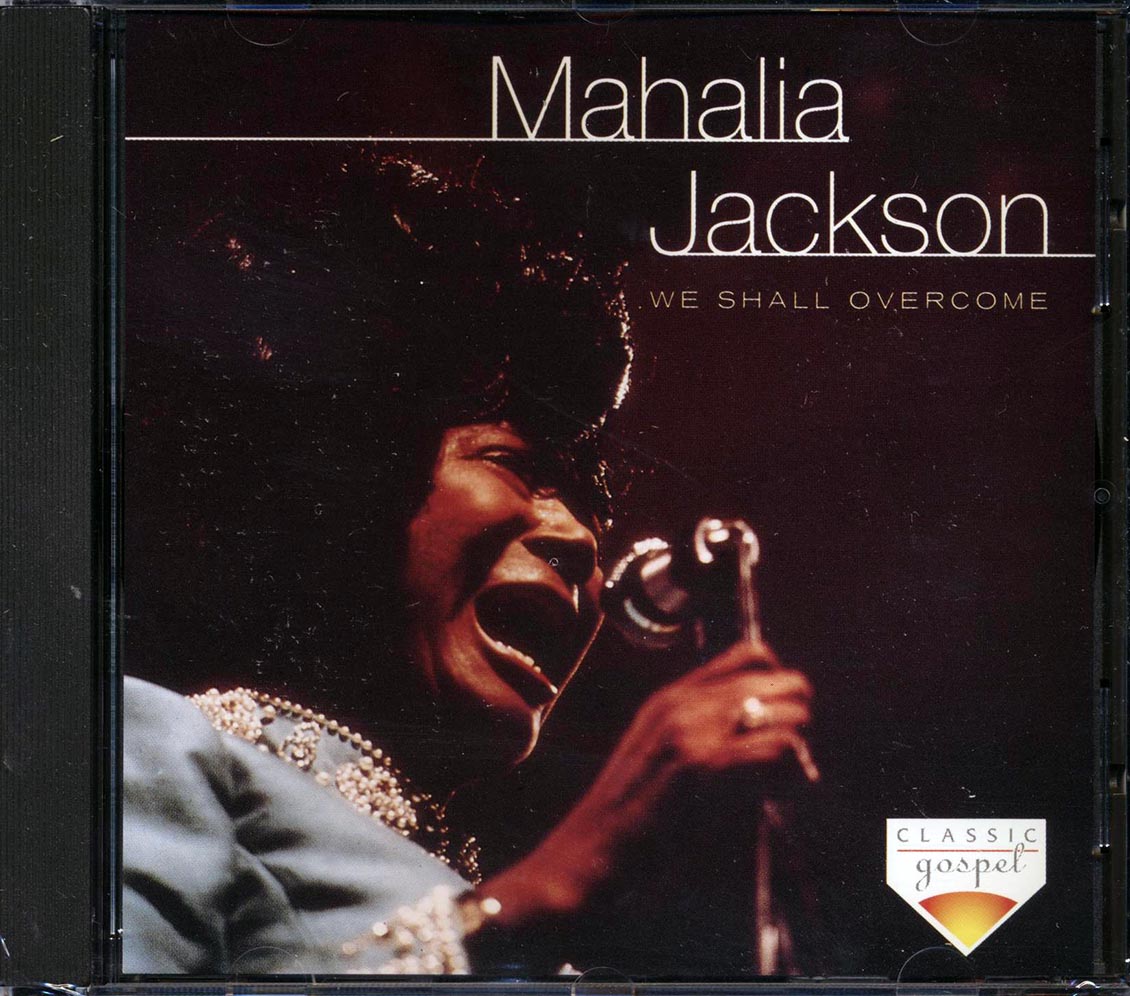 Mahalia Jackson - We Shall Overcome Music CD