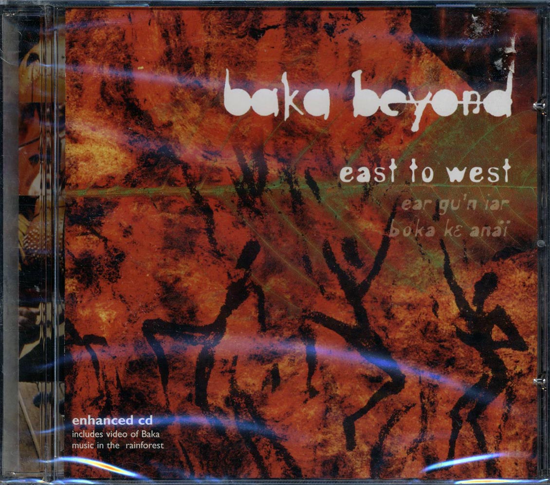 Baka Beyond - East To West: Ear Gu'n Iar Boka Ke Anai Music CD