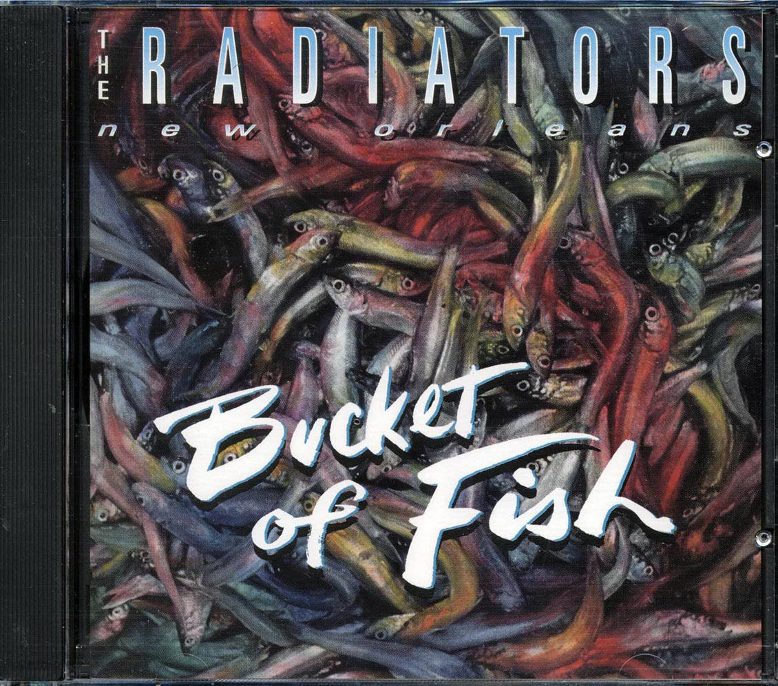 The Radiators - Bucket Of Fish Music CD