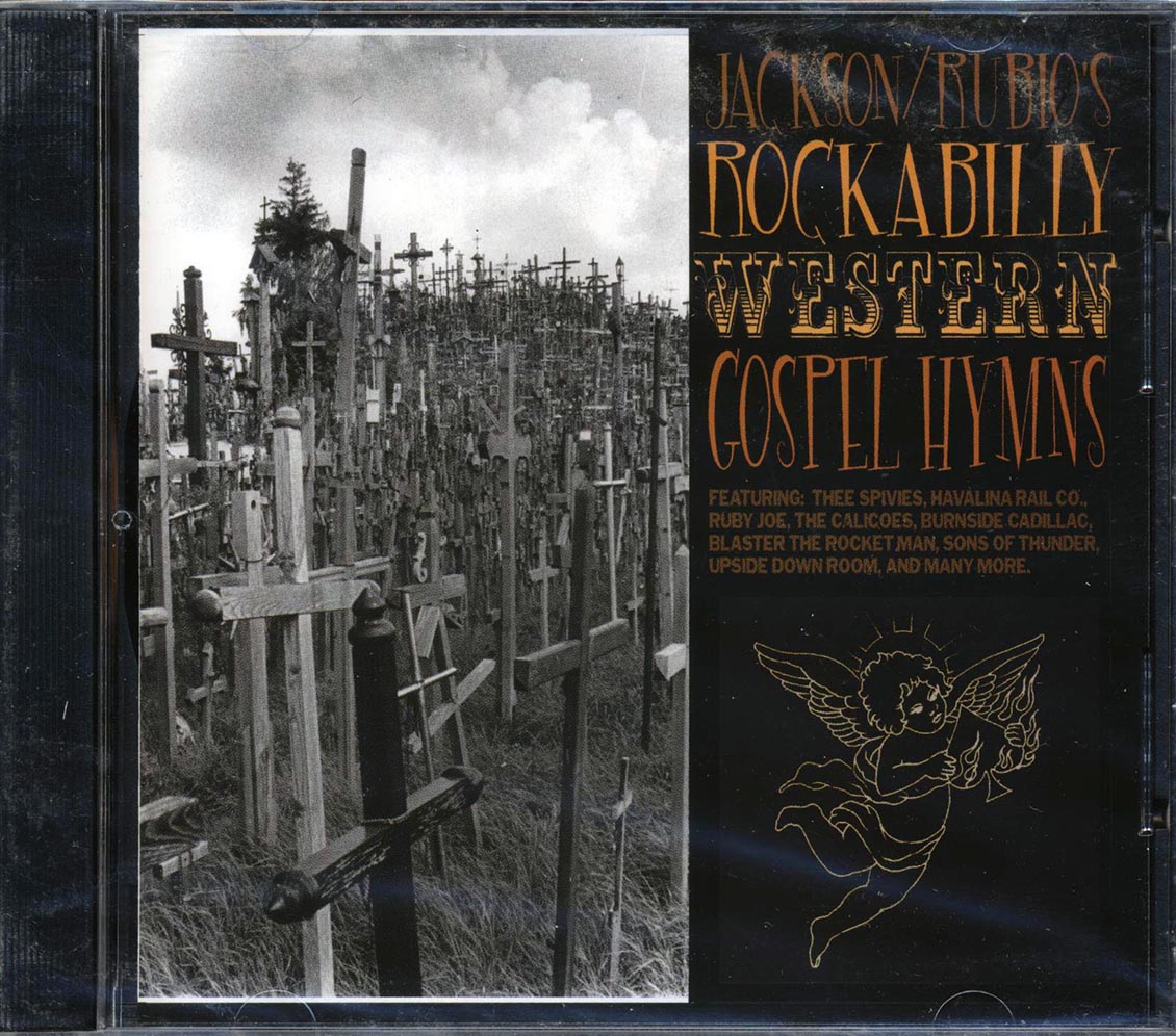Three Spivies, Havalina Rail Co., Sons Of Thunder, Etc. - Jackson/Rubio's Rockabilly Western Gospel Hymns Music CD