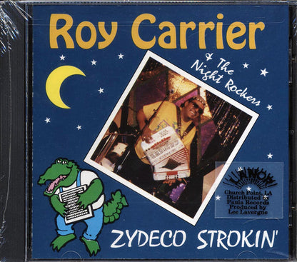 Roy Carrier & The Night Rockers - Zydeco Strokin' Music CD