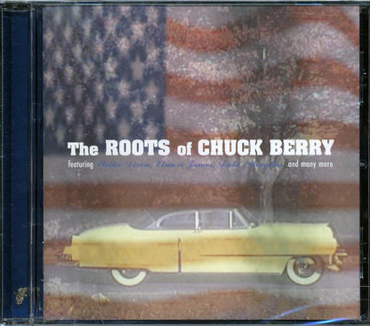 Louis Jordan, Big Maceo, Nat King Cole, Elmore James, Etc. - The Roots Of Chuck Berry Music CD