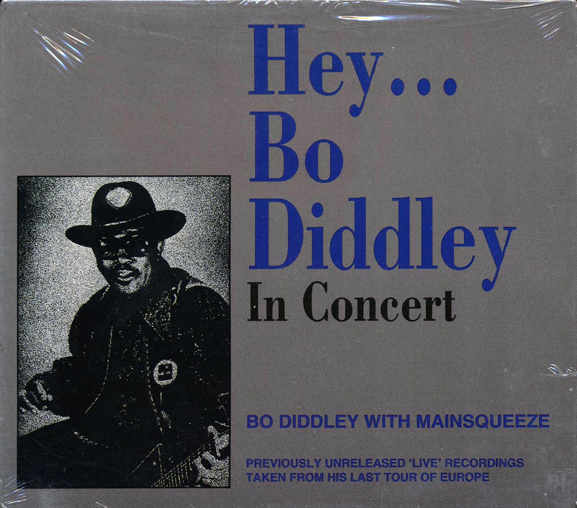 Bo Diddley, Mainsqueeze - Hey Bo Diddley: In Concert Music CD