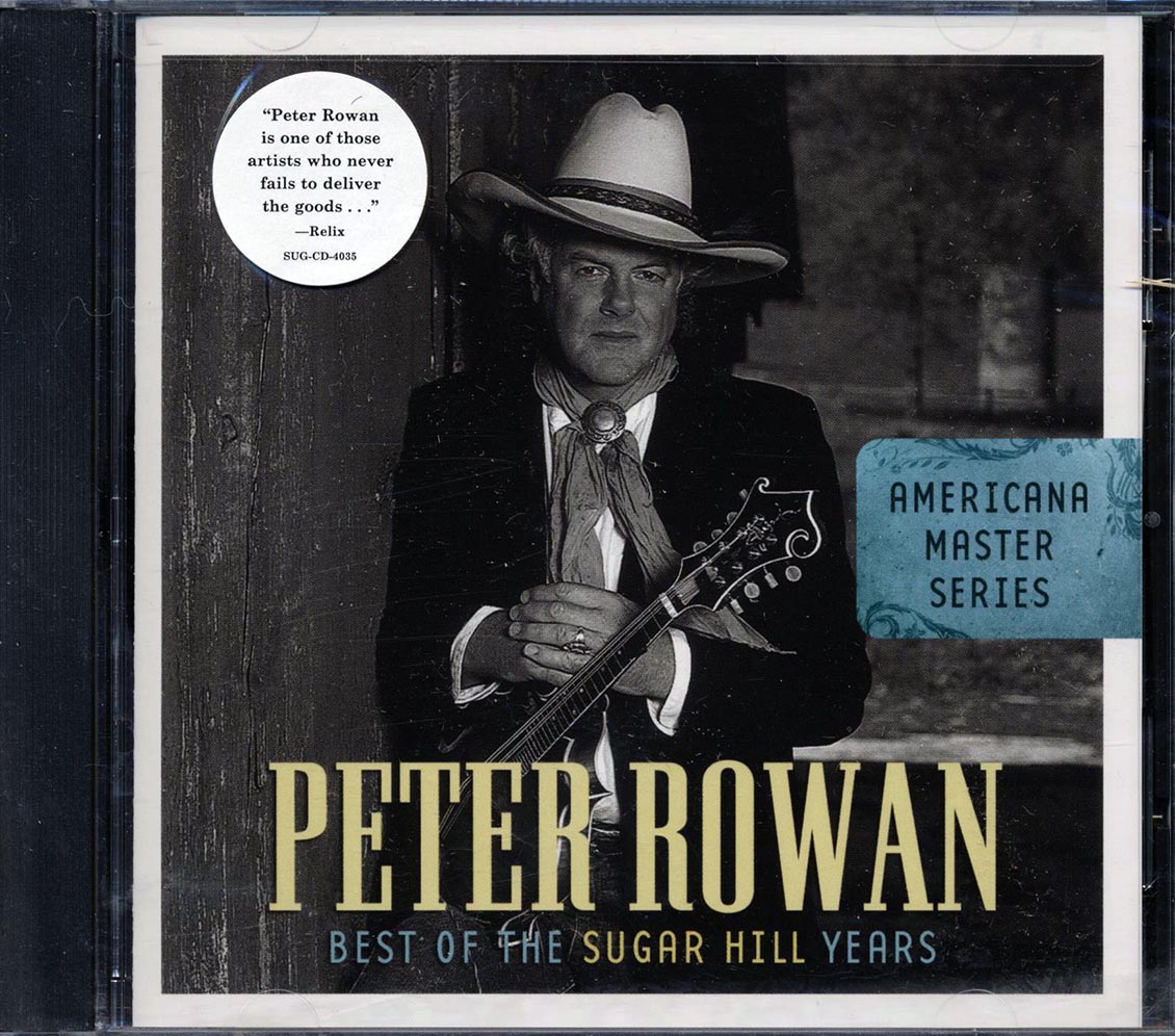 Peter Rowan - Best Of The Sugar Hill Years Music CD