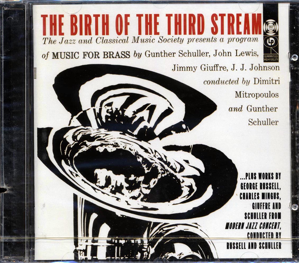 John Lewis, JJ Johnson, George Russell, Charles Mingus, Etc. - The Birth Of The Third Stream (marked/ltd stock) Music CD