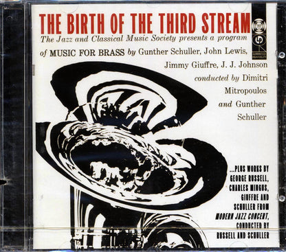 John Lewis, JJ Johnson, George Russell, Charles Mingus, Etc. - The Birth Of The Third Stream (marked/ltd stock) Music CD