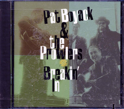 Pat Boyack & The Prowlers - Breakin' In (marked/ltd stock) Music CD