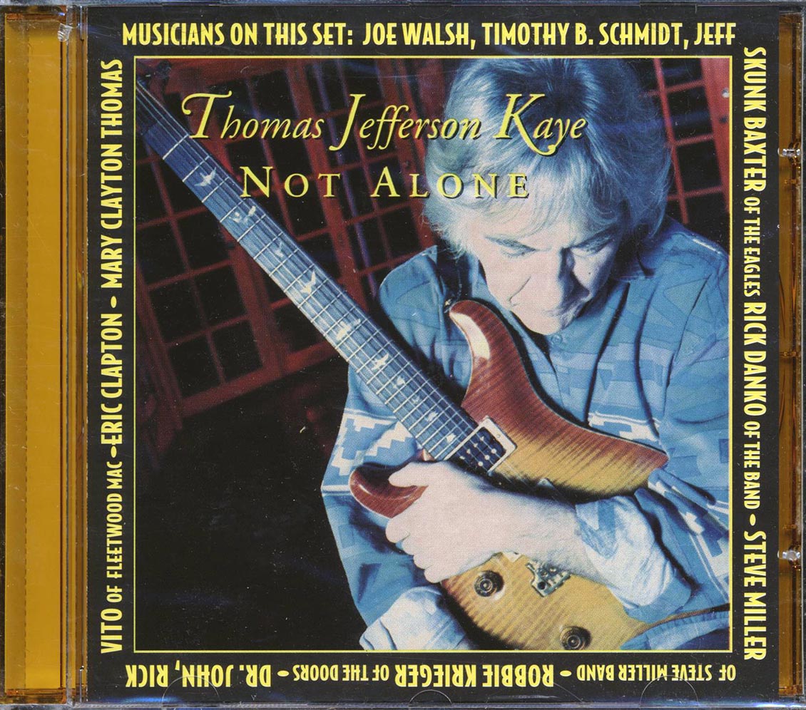 Thomas Jefferson Kaye Not Alone Music CD