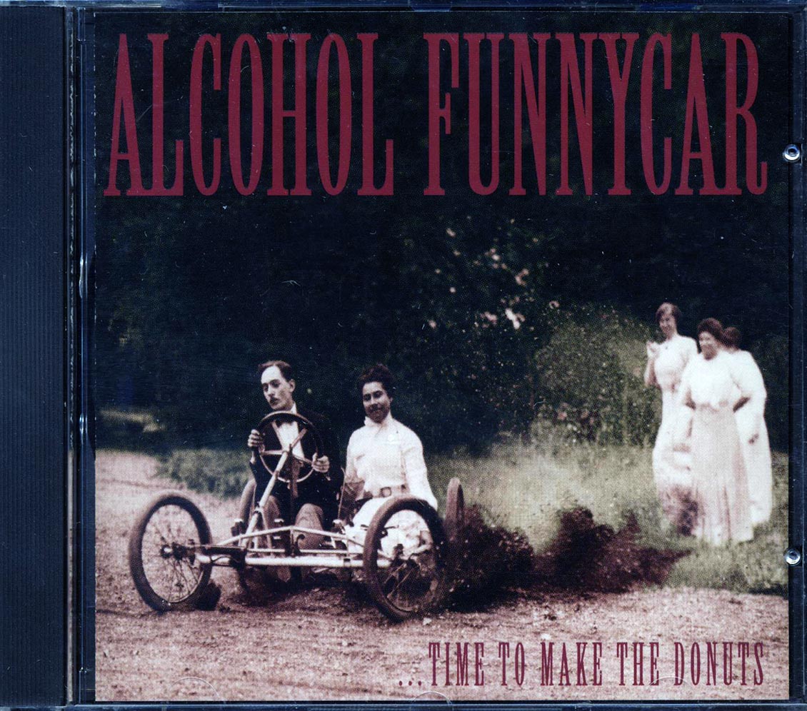Alcohol Funnycar - Time To Make The Donuts Music CD