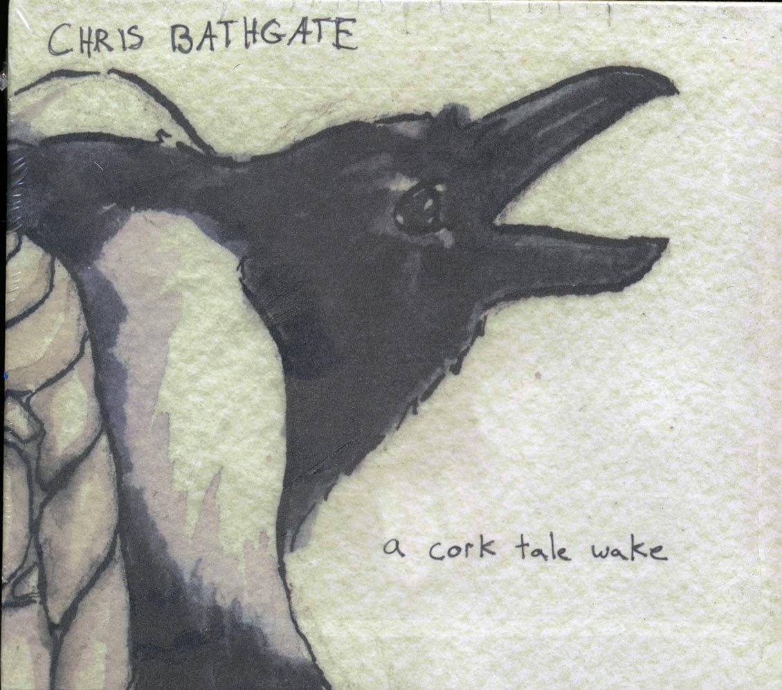 Chris Bathgate - A Cork Tale Wake Music CD
