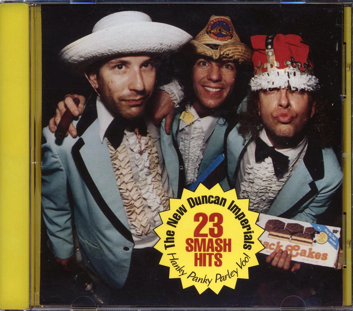 The New Duncan Imperials Hanky Panky Parley Voo 23 Smash Hits Music CD