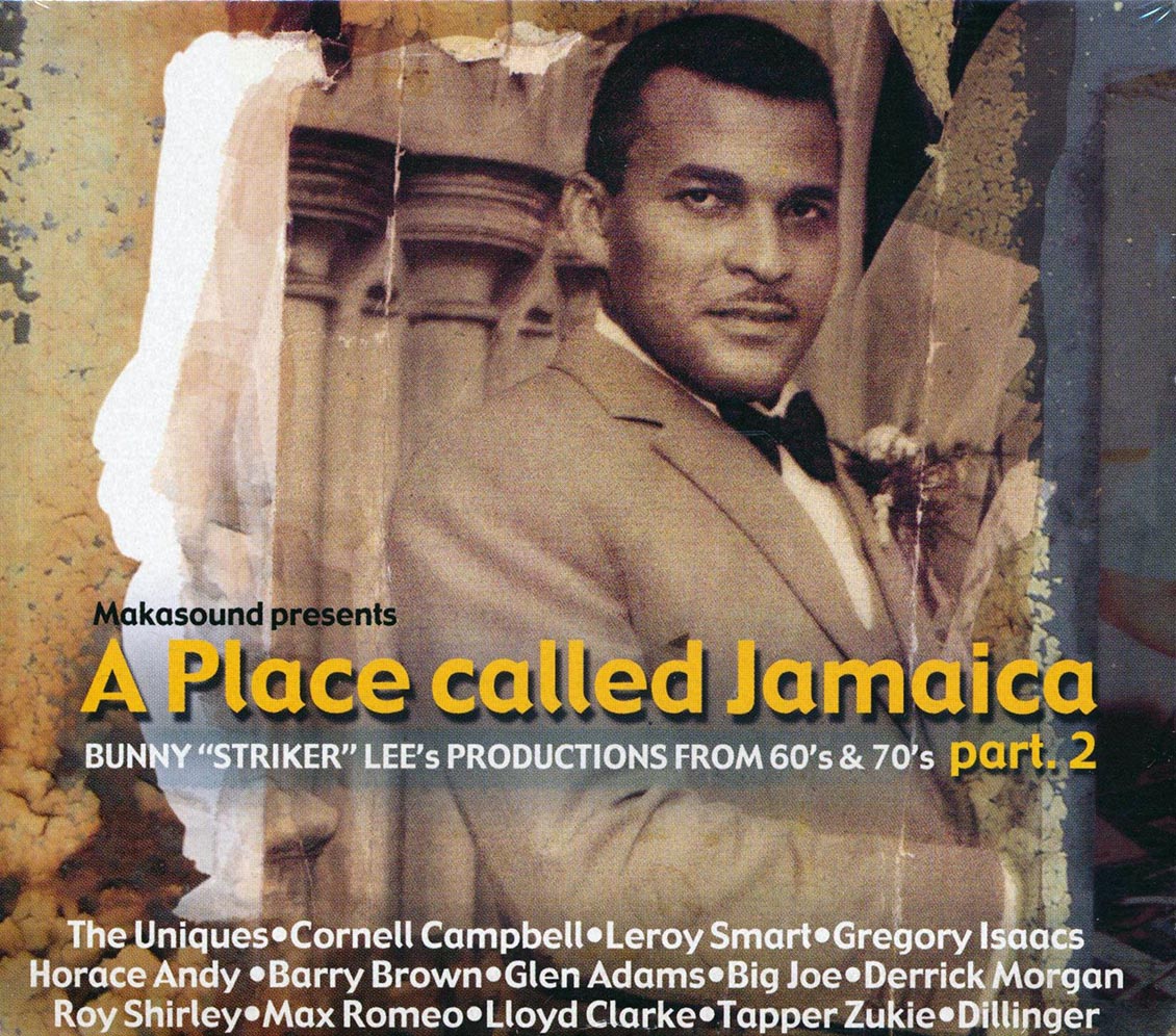 Barry Brown, Horace Andy, Lloyd Clarke, Gregory Isaacs, Leroy Smart, Etc. - A Place Called Jamaica Part 2: Bunny Lee Productions From 60's & 70's Music CD