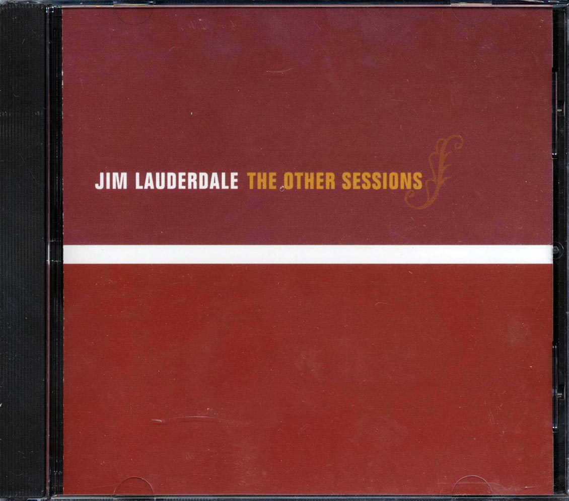 Jim Lauderdale - The Other Sessions Music CD