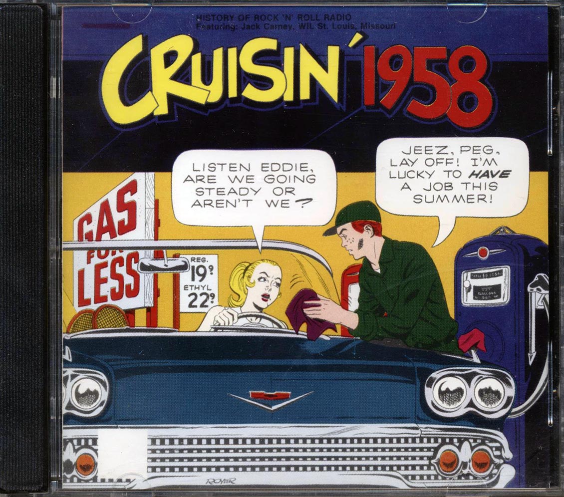 Jack Carney, The Monotones, The Royal Teens, Etc. - Cruisin' 1958 Music CD