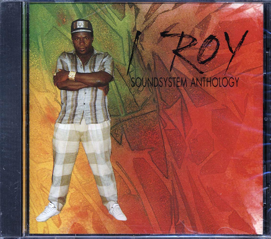 I Roy - Soundsystem Anthology Music CD