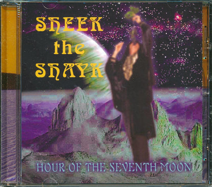Sheek The Shayk - Hour Of The Seventh Moon Music CD
