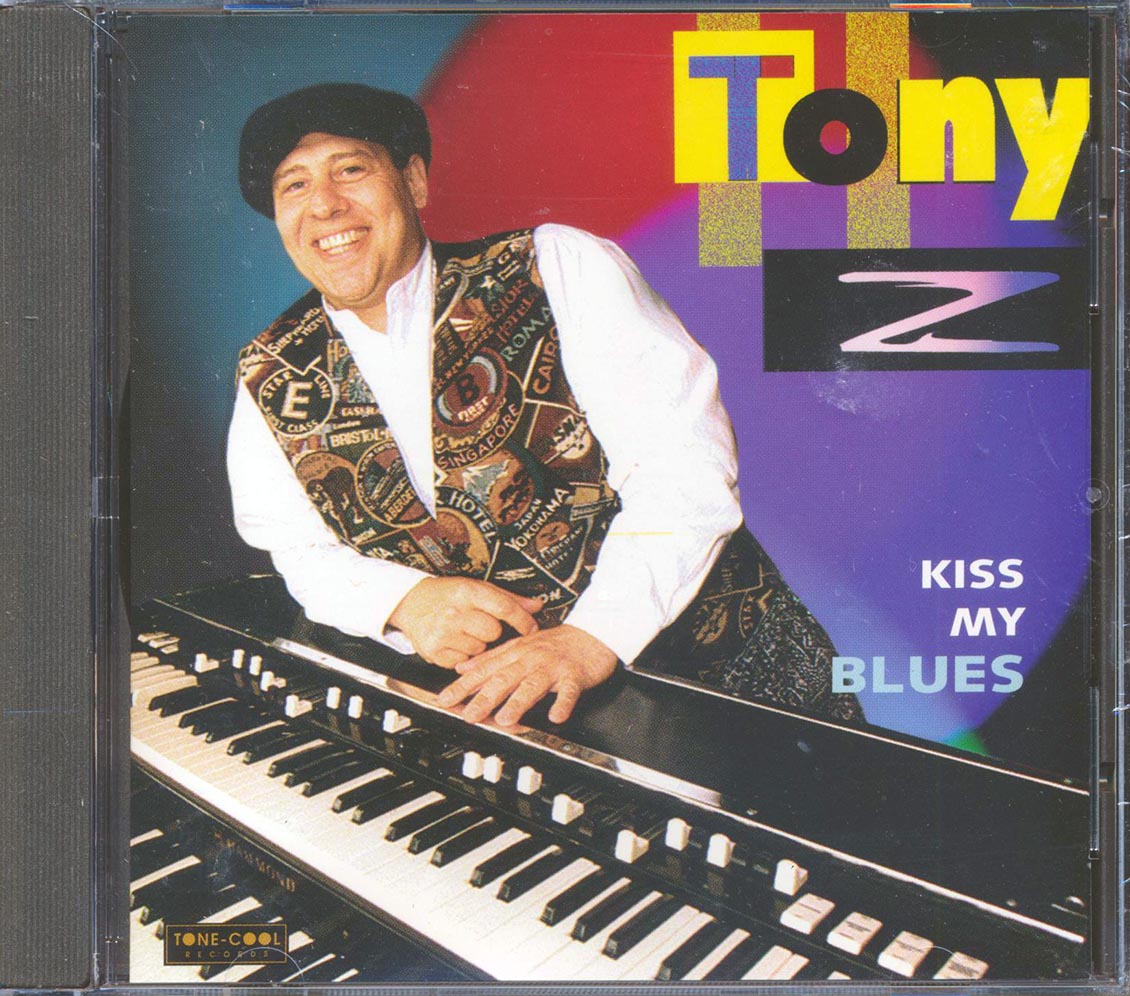 Tony Z - Kiss My Blues (marked/ltd stock) Music CD