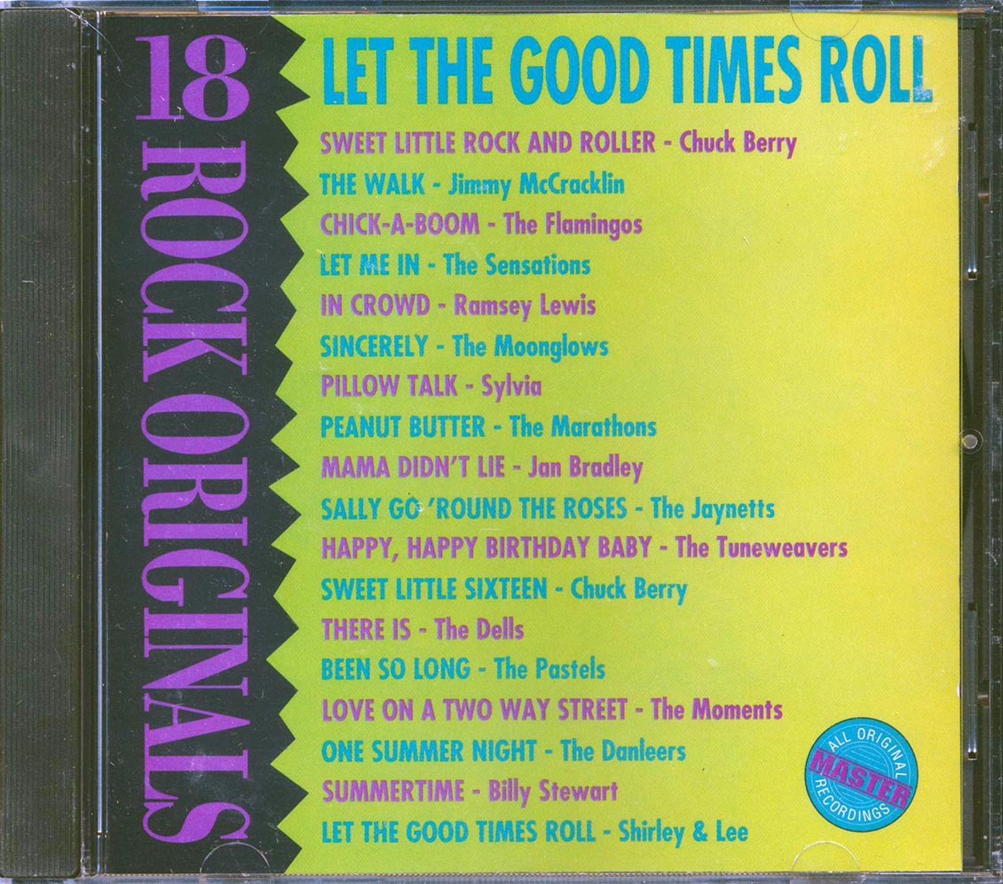 The Sensations, Chuck Berry, The Dells, Etc. - Let The Good Times Roll: 18 Rock Originals Music CD