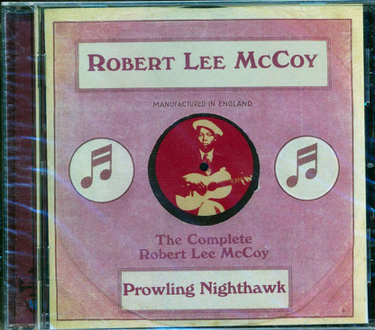 Robert Lee McCoy - Prowling Nighthawk: The Complete Robert Lee McCoy (25 tracks) Music CD