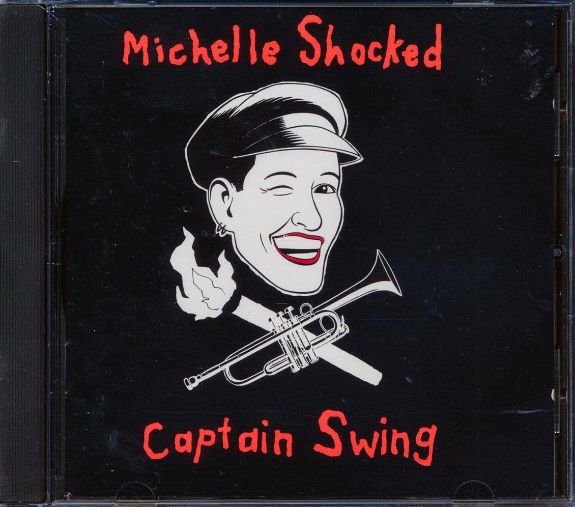 Michelle Shocked - Captain Swing Music CD