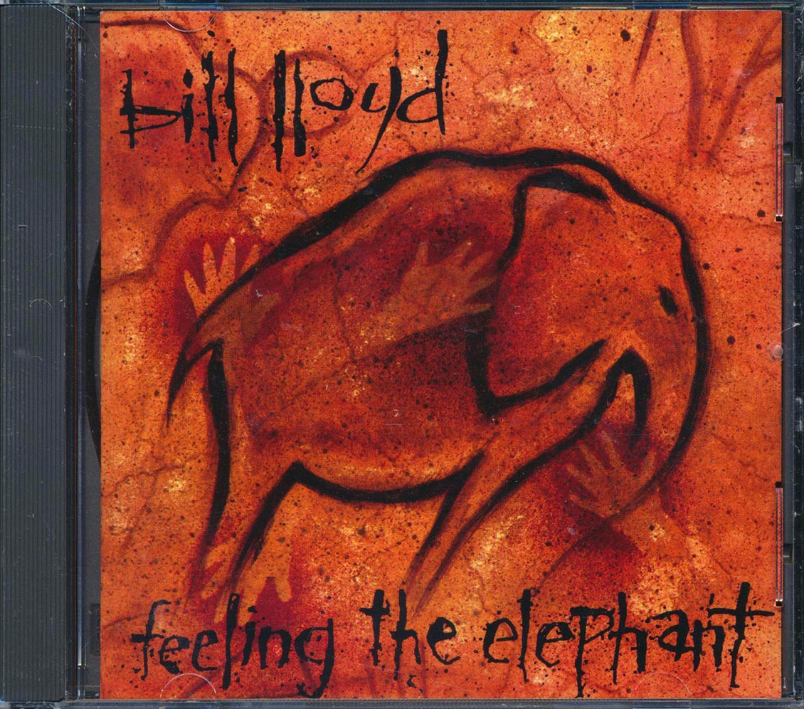 Bill Lloyd  - Feeling The Elephant Music CD