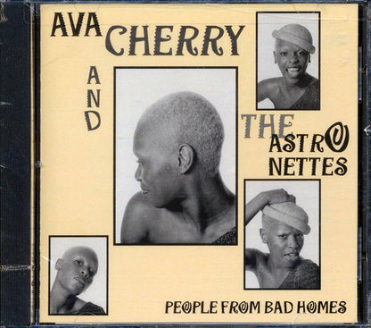Ava Cherry & The Astronettes - People From Bad Homes Music CD