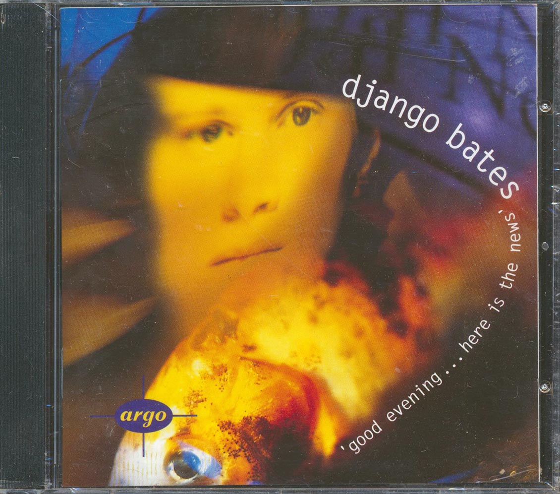 Django Bates - Good Evening: Here Is The News Music CD