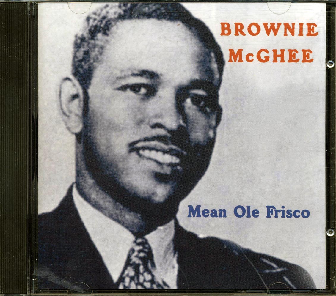 Brownie McGhee - Mean Ole Frisco Music CD