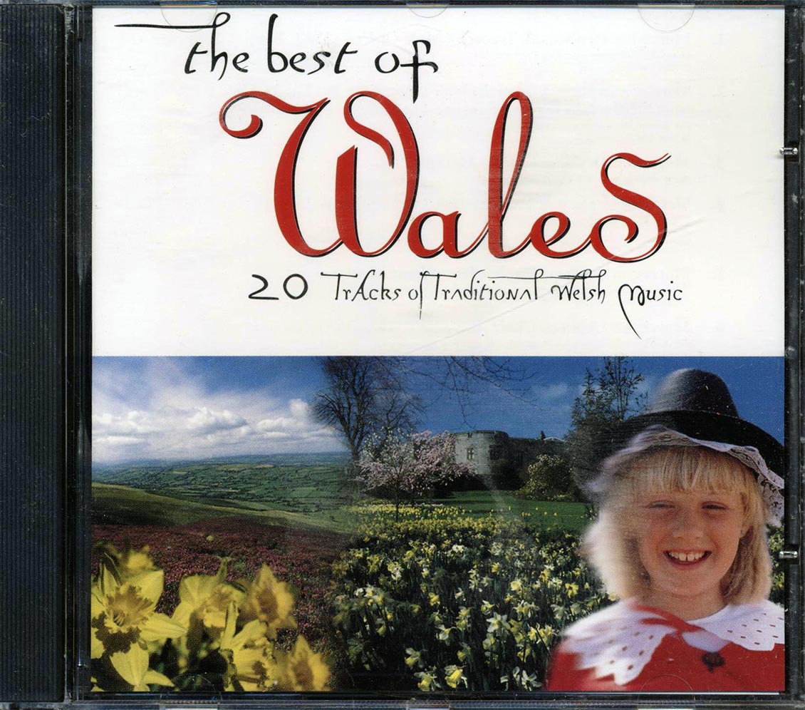 The Morriston Orpheus Choir, Treorchy Male Choir, Etc. - The Best Of Wales Music CD