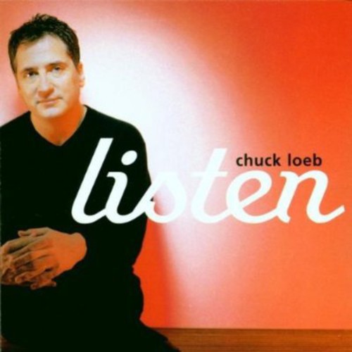the album cover for Chuck Loeb - Listen