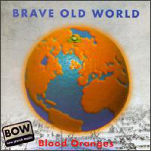 Brave Old World - Blood Oranges - Music CD
