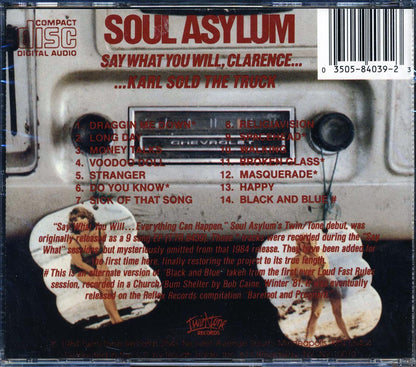 Soul Asylum - Say What You Will, Clarence, Karl Sold The Truck Music CD