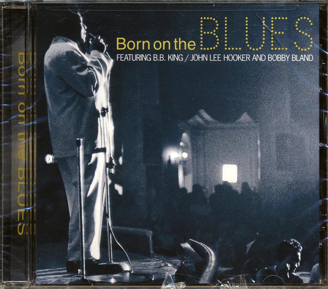 BB King, John Lee Hooker, Bobby Bland, Etc. - Born On The Blues Music CD