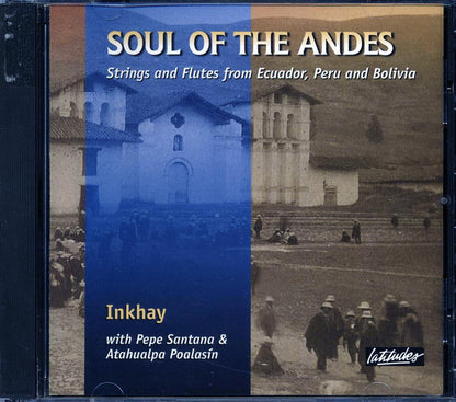 Inkhay - Soul Of The Andes Music CD