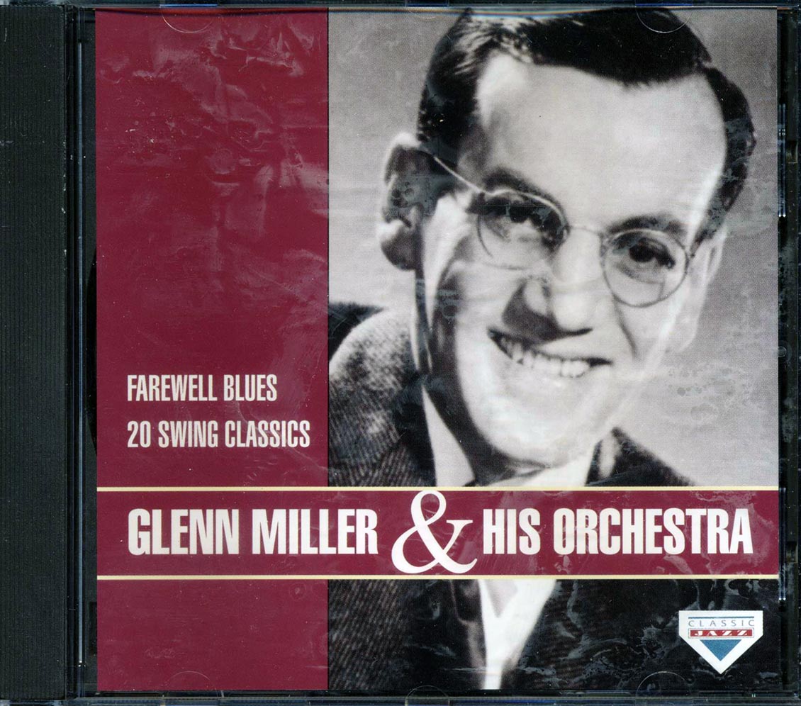 Glenn Miller & His Orchestra - Farewell Blues: 20 Swing Classics (20 tracks) Music CD