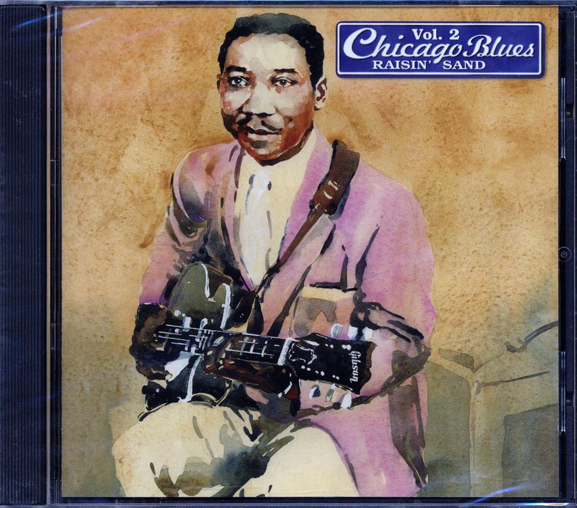 Muddy Waters Leroy Foster Johnny Jones Etc Chicago Blues Volume 2 Raisin' Sand 24 tracks Music CD