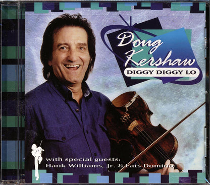 Doug Kershaw - Diggy Diggy Lo Music CD