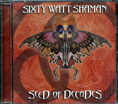 Sixty Watt Shaman - Seed Of Decades Music CD
