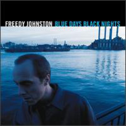 Johnston,freedy - Blue Days Black Nights - Music CD