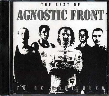 Agnostic Front - The Best Of: To Be Continued Music CD