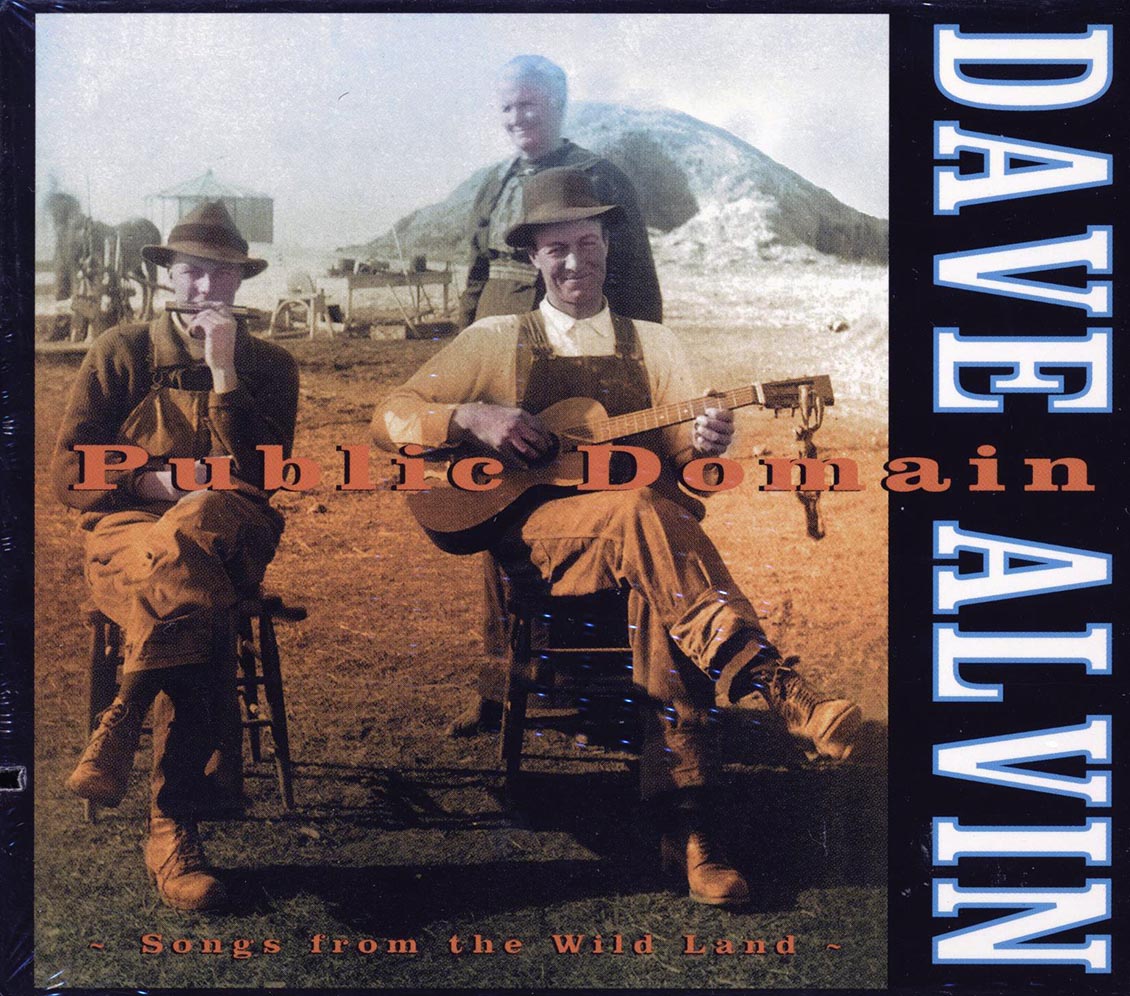 Dave Alvin - Public Domain: Songs From The Wild Land (marked/ltd stock) Music CD