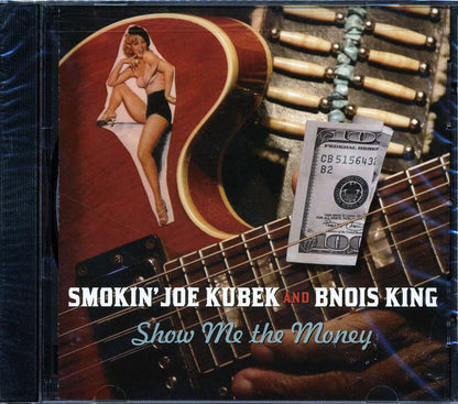 Smokin' Joe Kubek, Bnois King - Show Me The Money (marked/ltd stock) Music CD